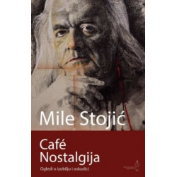 Cafe nostalgija -  Ogledi o...