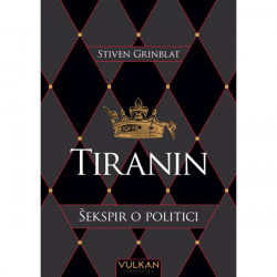 TIRANIN: ŠEKSPIR O POLITICI