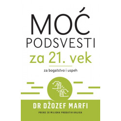 Moć podsvesti za 21. vek za...