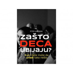 Zašto deca ubijaju?