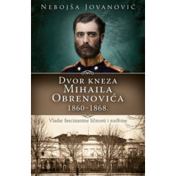 Dvor kneza Mihaila...