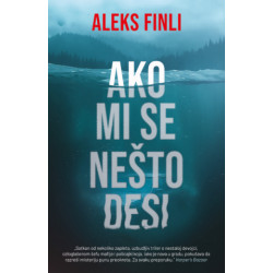 Ako mi se nešto desi