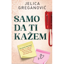 Samo da ti kažem